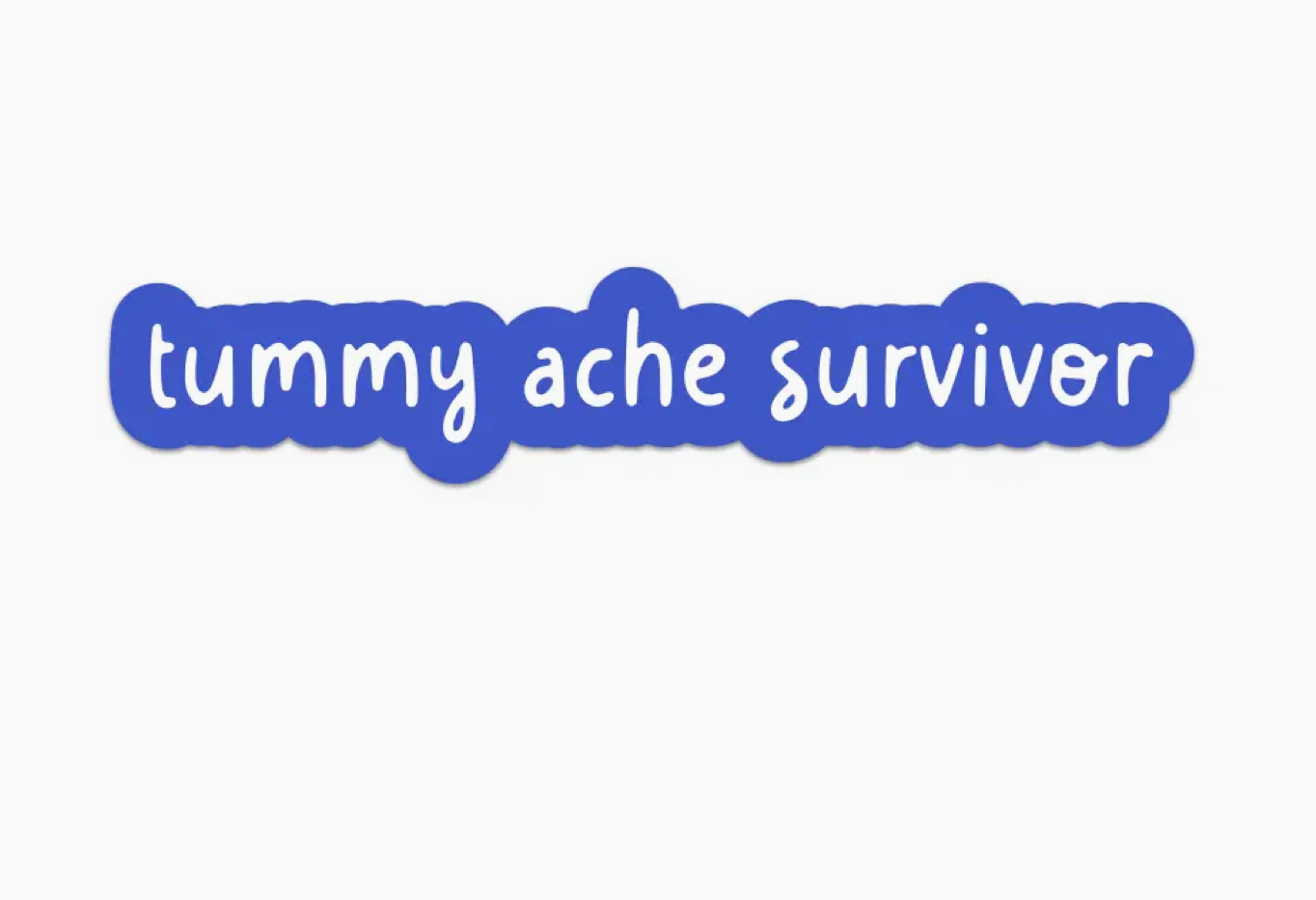 Tummy Ache Sticker by Mouthy Broad